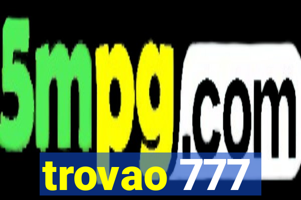 trovao 777